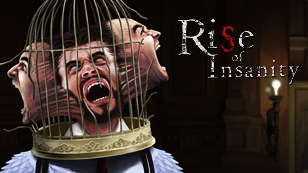 Rise of Insanity