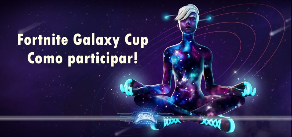 Fortnite Galaxy Cup Como participar