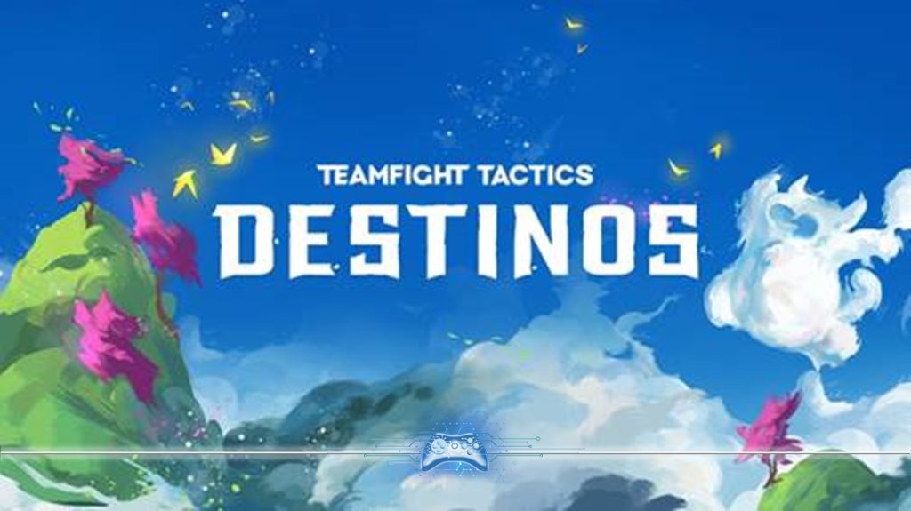 Teamfight Tactics Destinos