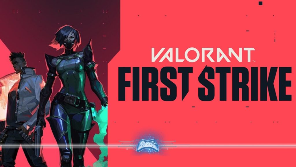 Valorant First Strike