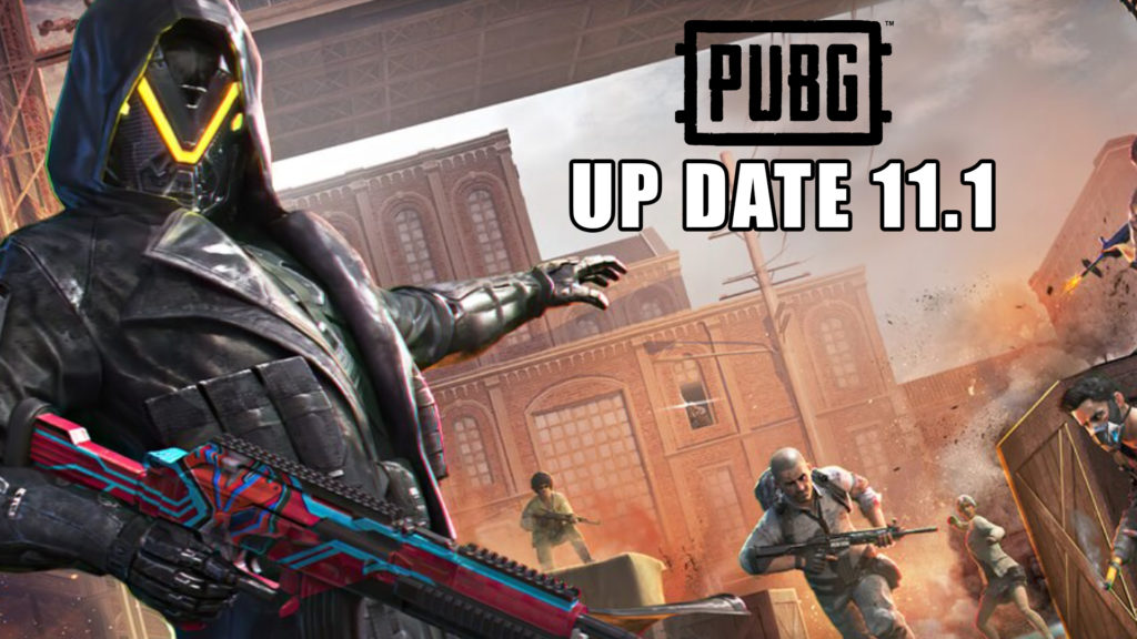 PUBG up date 11.1