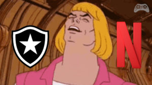 He-Man Netflix Botafogo