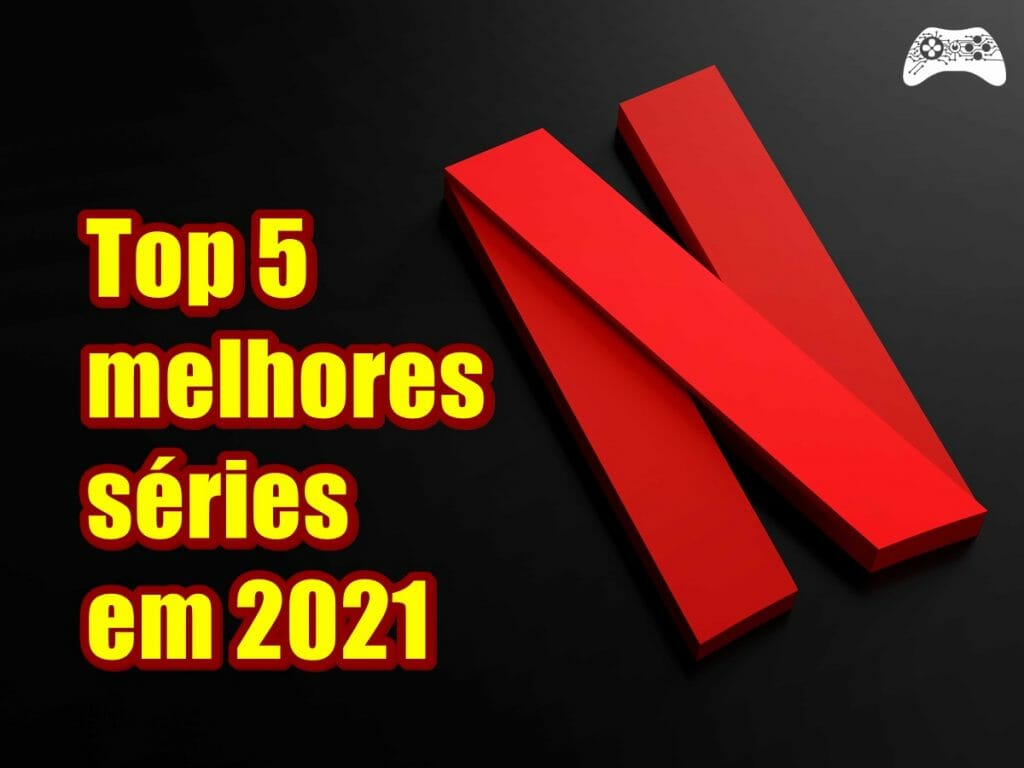 Top 5 melhores series Netflix