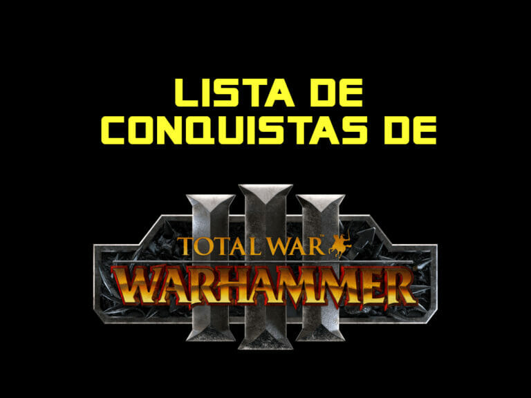 LISTA DE CONQUISTAS TOTAL WARHAMMER