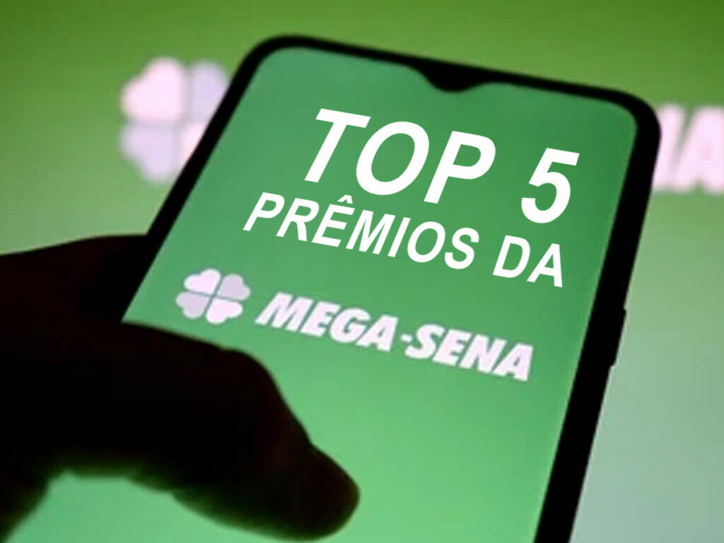 TOP 5 prêmios da Mega Sena