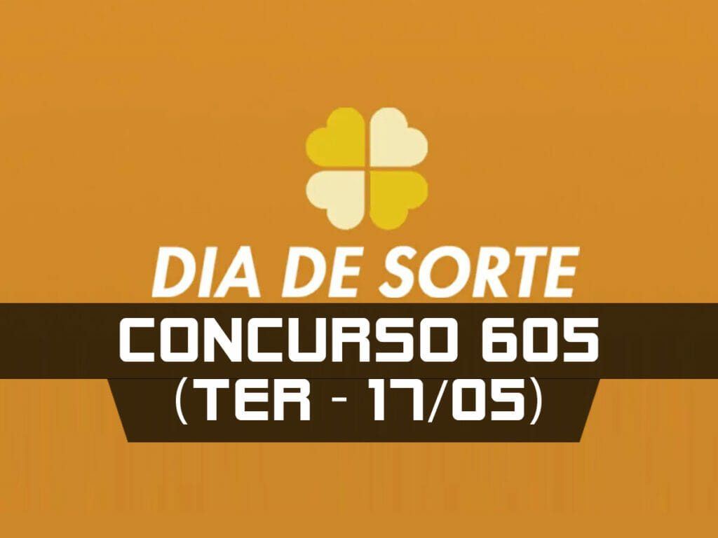 DIA DE SORTE 605