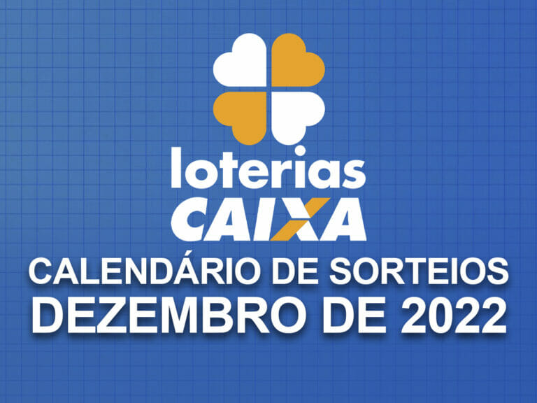 Calendario sorteio loterias dezembor 2022