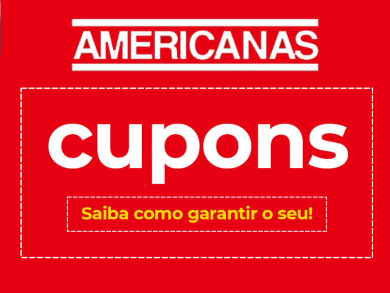 AMERICANAS CUPOM COMO GARANTIR