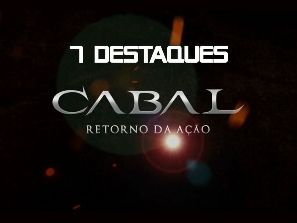 Cabal 7 destques